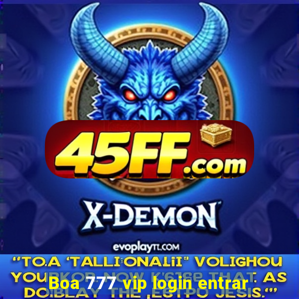 Boa 777 vip login entrar